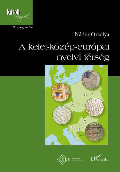 Könyv A kelet-közép-európai nyelvi térség (Nádor Orsolya)