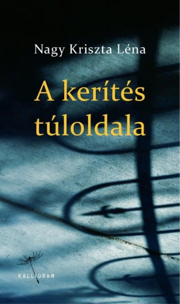 Könyv A kerítés túloldala (Nagy Kriszta Léna)