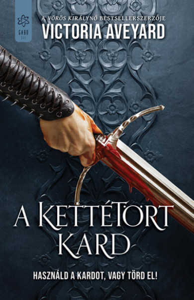 Könyv A kettétört kard (Victoria Aveyard)