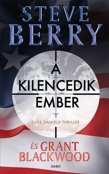 Könyv A kilencedik ember - Luke Daniels thriller 1. (Steve Berry)