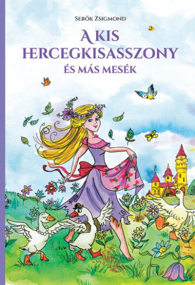 Könyv A kis hercegkisasszony és más mesék (új kiadás) (Sebők Zsigmond)