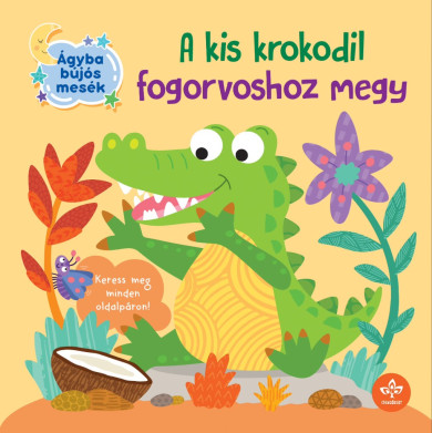Könyv A kis krokodil fogorvoshoz megy (Olivier Dupin)