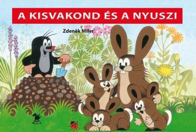 Könyv A kisvakond és a nyuszi (Zdenk Miler)