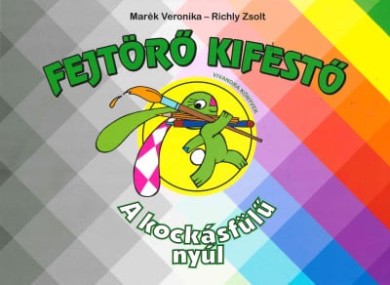 Könyv A kockásfülű nyúl - Fejtörő kifestő (Marék Veronika)
