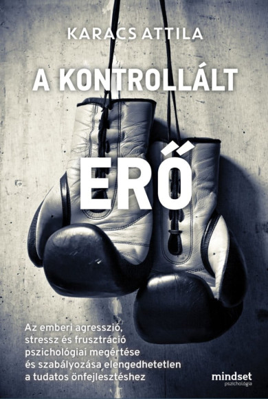 Könyv A kontrollált erő (Karacs Attila)