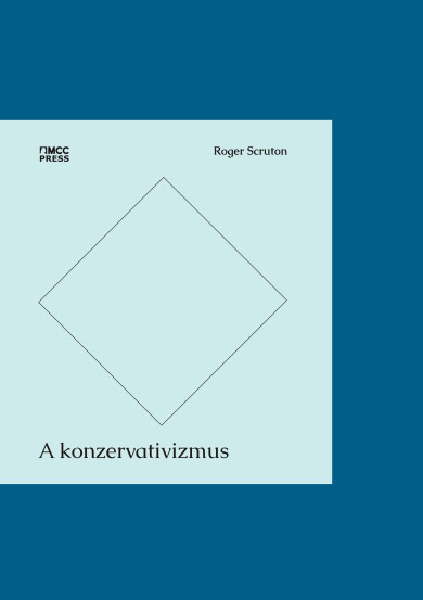 Könyv A konzervativizmus (Roger Scruton)