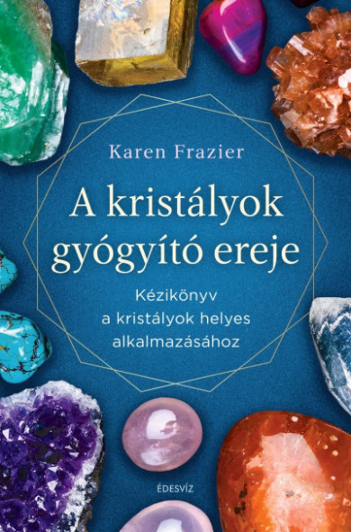 Könyv A kristályok gyógyító ereje (Karen Frazier)