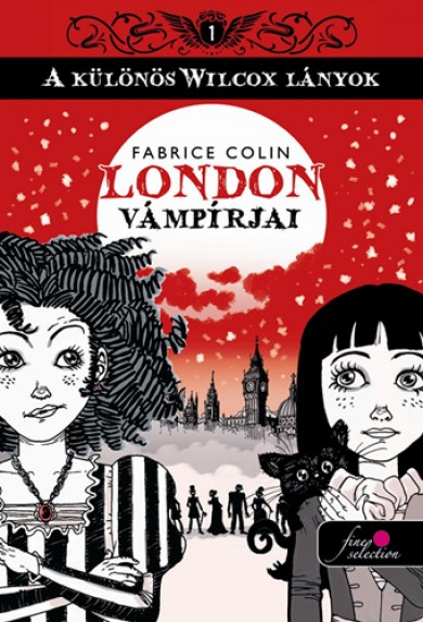 Könyv A különös Wilcox lányok 1. - London vámpírjai (Fabrice Colin)
