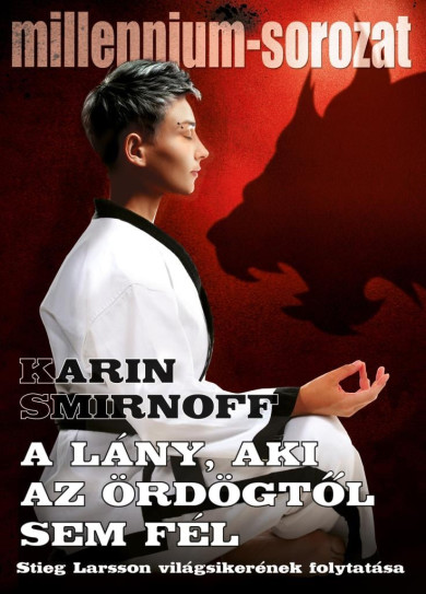 Könyv A lány, aki az ördögtől sem fél (Karin Smirnoff)