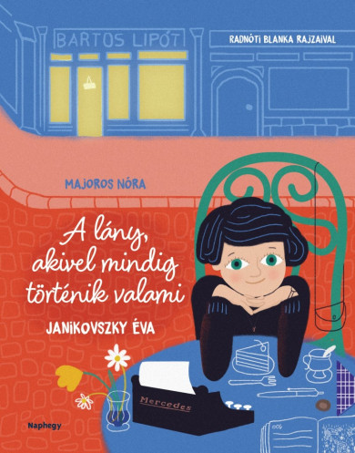 Könyv A lány, akivel mindig történik valami (Janikovszky Éva)