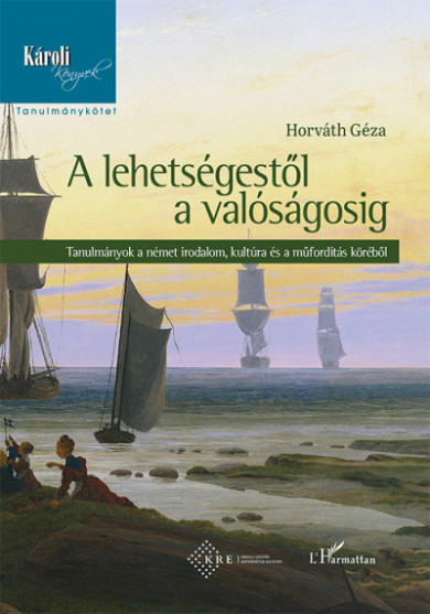 Könyv A lehetségestől a valóságosig (Horváth Géza)