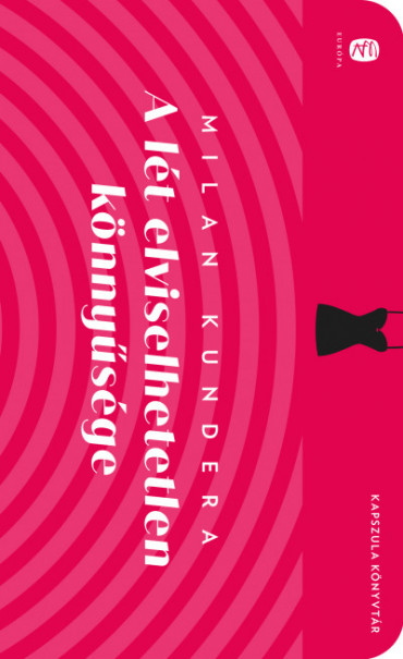 Könyv A lét elviselhetetlen könnyűsége (Milan Kundera)