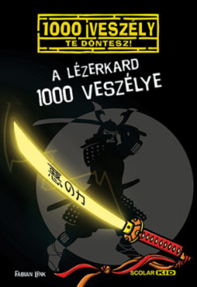 Könyv A lézerkard 1000 veszélye (Fabian Lenk)