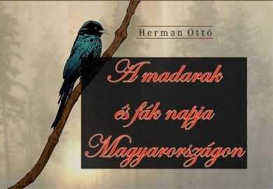 Könyv A madarak és fák napja Magyarországon (Herman Ottó)