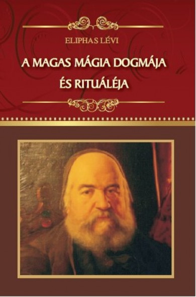 Könyv A magas mágia dogmája és rituáléja (Lévi Eliphas)
