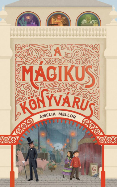 Könyv A mágikus könyvárus (Amelia Mellor)