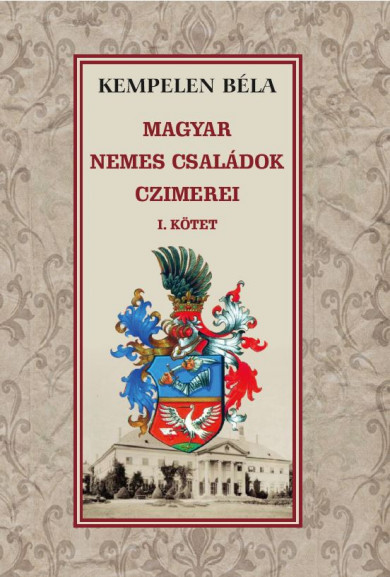 Könyv A magyar nemes családok címerei (Kempelen Béla)