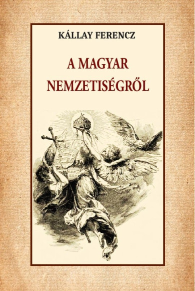 Könyv A magyar nemzetiségről (Kállay Ferenc)