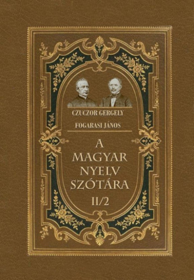 Könyv A magyar nyelv szótára II/2 (Czuczor Gergely)