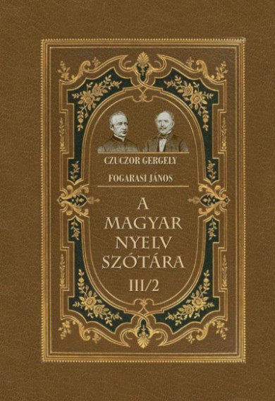 Könyv A magyar nyelv szótára III/2 (Fogarasi János)