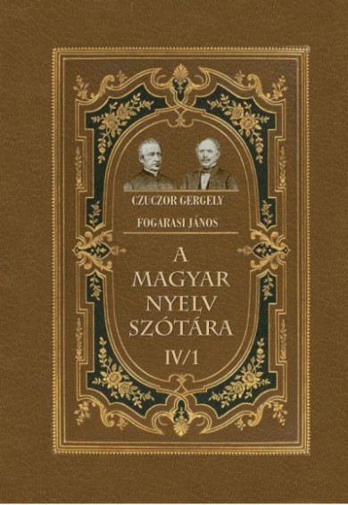 Könyv A magyar nyelv szótára IV/1 (Czuczor Gergely)