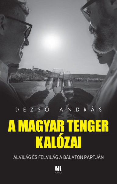 Könyv A magyar tenger kalózai (Dezső András)