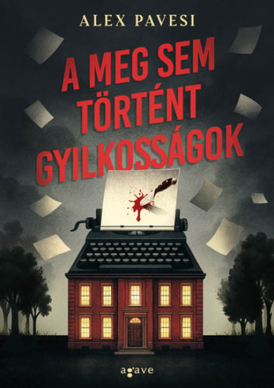 Könyv A meg sem történt gyilkosságok (Alex Pavesi)