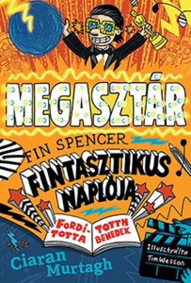 Könyv A megasztár - Fin Spencer fintasztikus naplója 2. (Ciaran Murtagh)