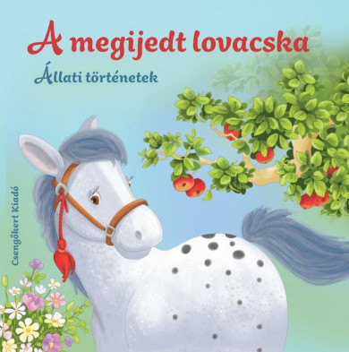 Könyv A megijedt lovacska - Állati történetek (Joanna Winiewska)