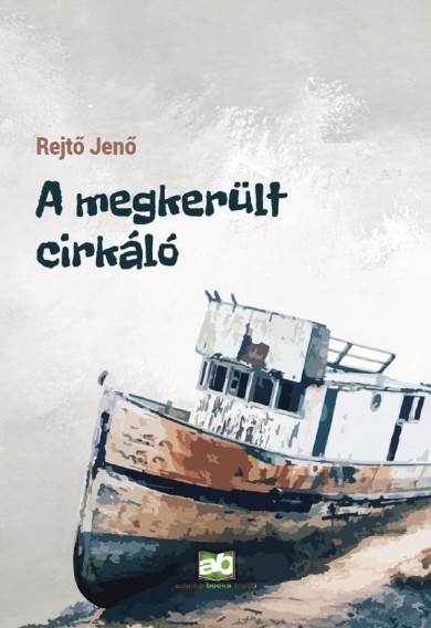 Könyv A megkerült cirkáló (Rejtő Jenő)