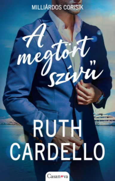 Könyv A megtört szívű (Ruth Cardello)