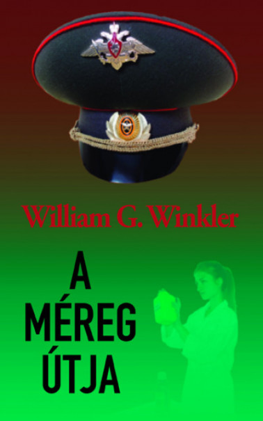 Könyv A méreg útja (Winkler William G.)