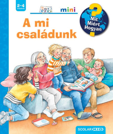 Könyv A mi családunk - Mit? Miért? Hogyan? Mini (69.) (Andrea Erne)