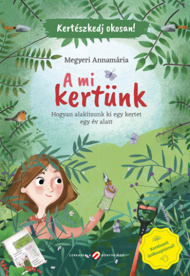 Könyv A mi kertünk (Megyeri Annamária)