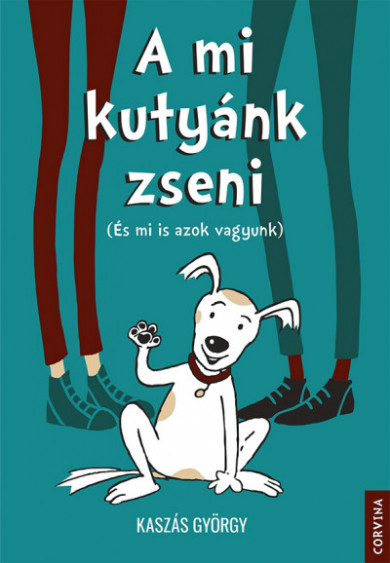 Könyv A mi kutyánk zseni (Kaszás György)