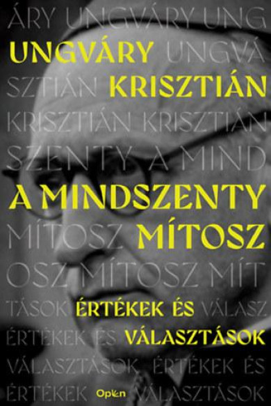 Könyv A Mindszenty-mítosz (Ungváry Krisztián)