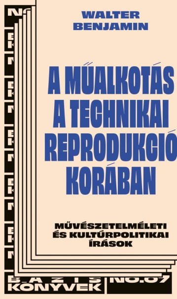 Könyv A műalkotás a technikai sokszorosíthatóság korában (Walter Benjamin)