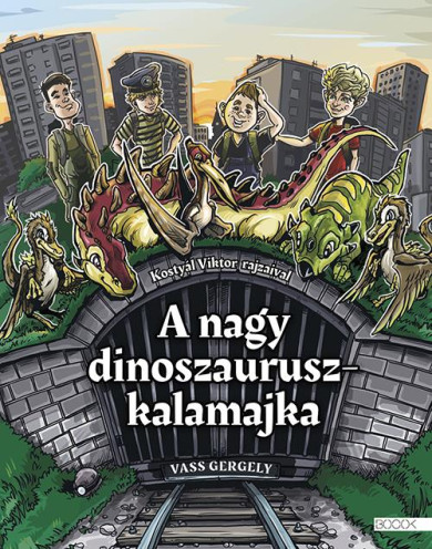 Könyv A nagy dinoszauruszkalamajka (Vass Gergely)