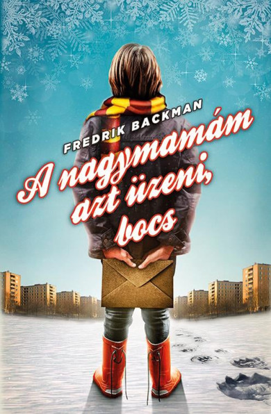 Könyv A nagymamám azt üzeni, bocs (Fredrik Backman)