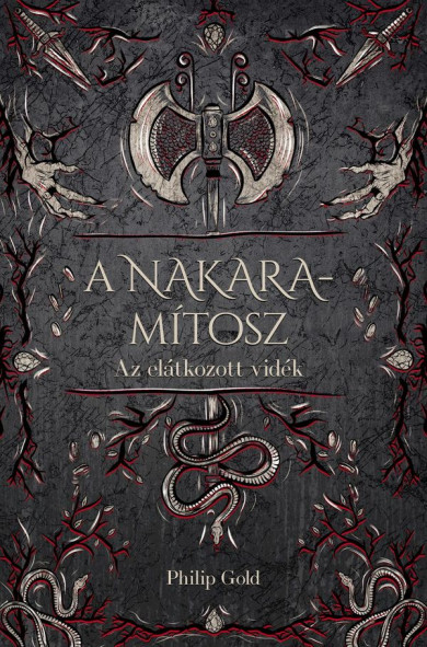 Könyv A Nakara-mítosz (Philip Gold)