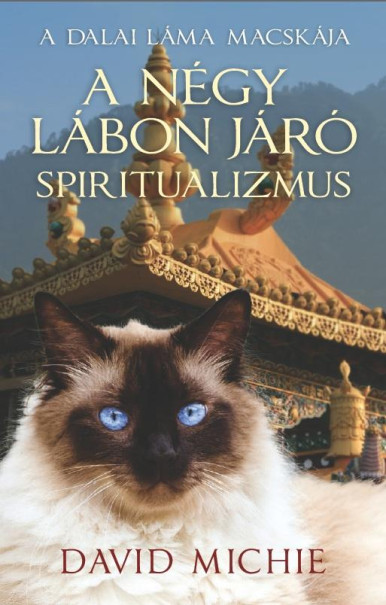 Könyv A négy lábon járó spiritualizmus (David Michie)