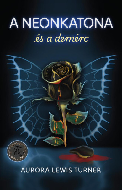 Könyv A neonkatona és a demérc (Aurora Lewis Turner)