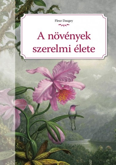 Könyv A növények szerelmi élete (Fleur Daugey)