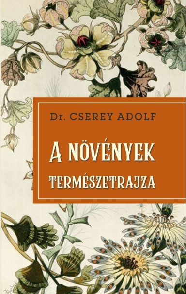 Könyv A növények természetrajza (Dr. Cserey Adolf)