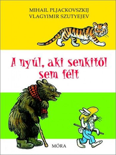 Könyv A nyúl aki senkitől sem félt (Vlagyimir Szutyejev)