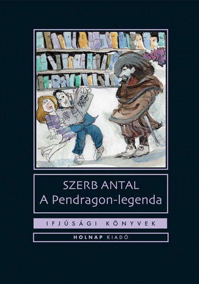 Könyv A Pendragon legenda (Szerb Antal)