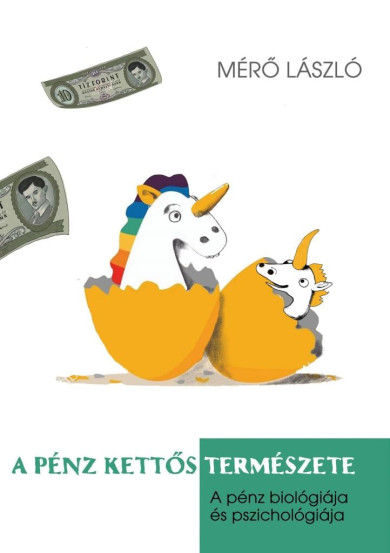 Könyv A pénz kettős természete (Mérő László)