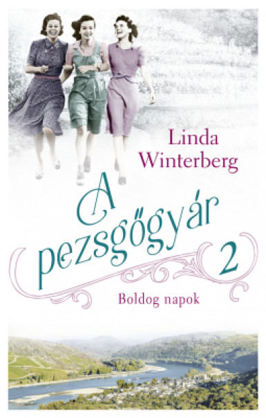 Könyv A pezsgőgyár 2. - Boldog napok (Linda Winterberg)
