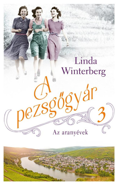 Könyv A pezsgőgyár 3. - Az aranyévek (Linda Winterberg)
