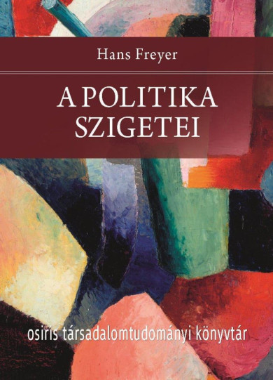 Könyv A politika szigetei (Hans Freyer)